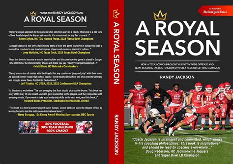 A ROYAL SEASON: HOW A TEXAS COACH BROUGHT HIS FAST N' WIDE OFFENSE AND ...
