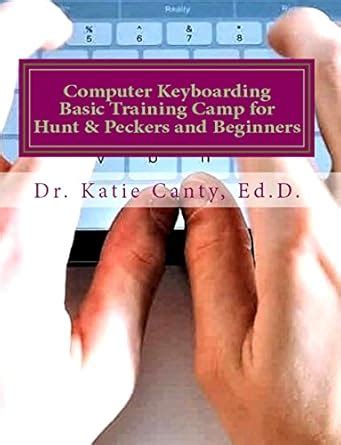 Computer Keyboarding Basic Training Camp for Hunt & Peckers and ...