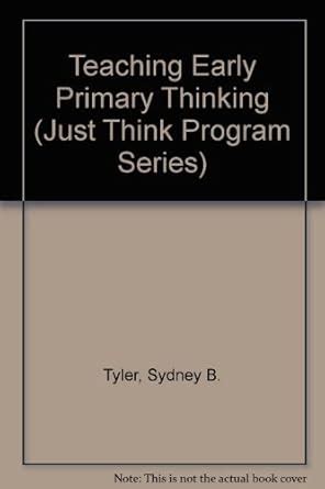 Buy Teaching Early Primary Thinking (Just Think Program Series) Book ...