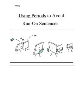 Avoiding Run-On Sentences - Adding Periods by Middle School Writing ...