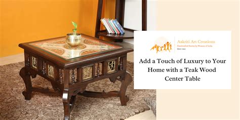 Luxury Teak Wood Center Table for Your Home – Aakriti Art Creations