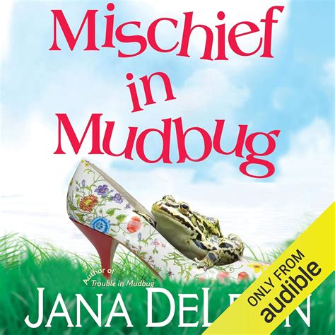Mischief in Mudbug (Audio Download): Jana DeLeon, Johanna Parker ...