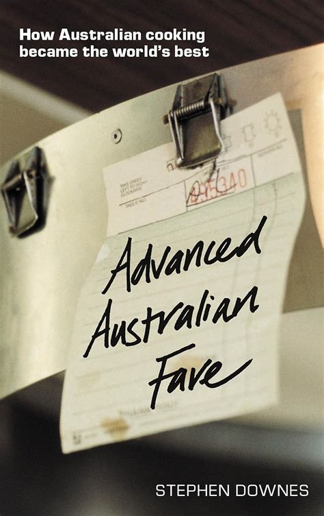 Buy Advanced Australian Fare: How Australian Cooking Became the World's ...
