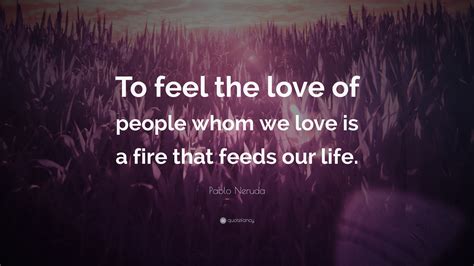 Pablo Neruda Quotes (73 wallpapers) - Quotefancy