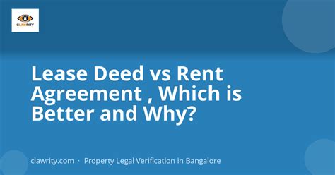 Lease Deed vs Rent Agreement , Which is Better and Why? | Clawrity ...