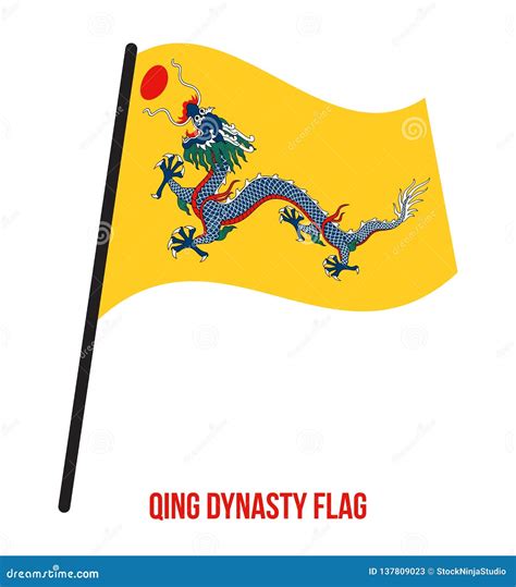 Qing Dynasty 1636-1912 Flag Waving Vector Illustration on White ...