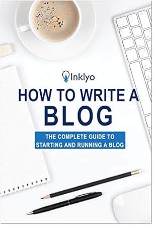 How to Write a Blog eBook : Inklyo: Amazon.in: Kindle Store