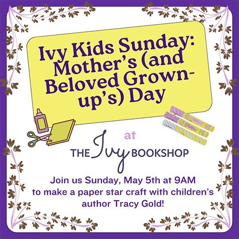 Ivy Kids Sunday: Mothers (And Beloved Grown-Ups) Day, The Ivy Bookshop ...