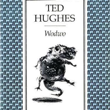 Ted Hughes - Wodwo Lyrics and Tracklist | Genius