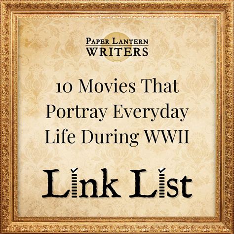 10 Movies That Portray Everyday Life During WWII - Paper Lantern Writers