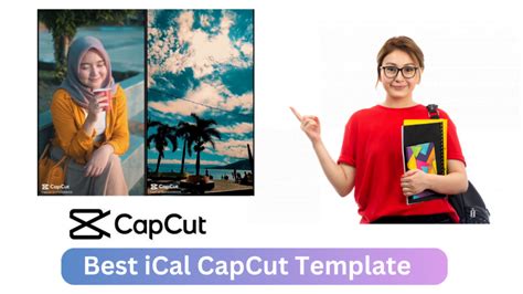 ICal CapCut Template 2024: Create Videos With Trendy Template