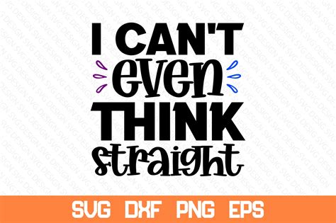 I Can't Even Think Straight Svg Graphic by nazrulislam405510 · Creative ...