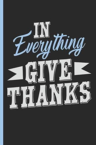One Minute Gratitude Journal For Men - In Everything Give Thanks: One ...