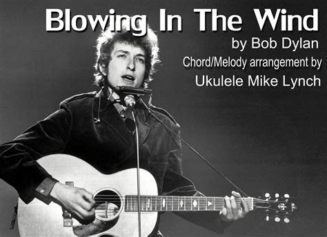 “Blowing In The Wind” by Bob Dylan . . . A Chord/Melody arrangement by ...