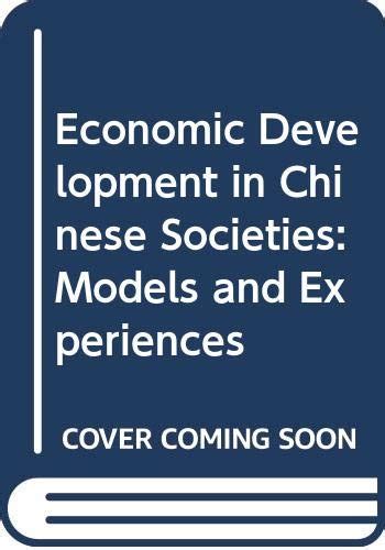 Buy Economic Development in Chinese Societies: Models and Experiences ...