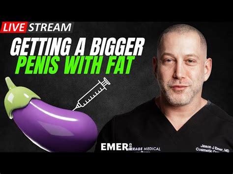 Unlock Incredible Penis Girth With Fat Grafting And Filler | Dr. Jason ...
