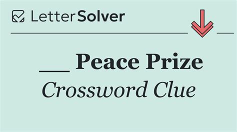 __ Peace Prize Crossword Clue Answers