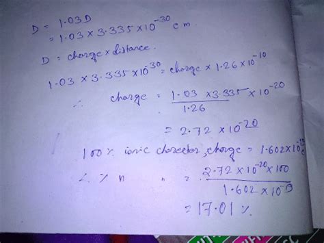 The dipole moment of HCl is 1.03 D, if Handmdash;Cl bond distance is 1. ...