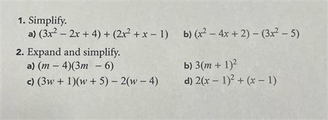 [Solved] Simply and Expand. 1. Simplify. a ) (3x2 - 2x + 4) +(2x2 + x ...