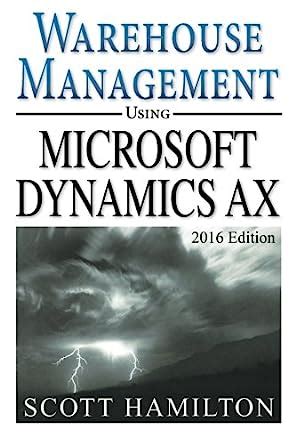 Buy Warehouse Management using Microsoft Dynamics AX: 2016 Edition Book ...