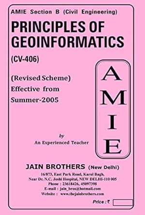 AMIE Principles of Geoinformatics CV 406 Solved Paper [Paperback] Jain ...