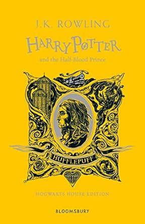 Harry Potter and the HalfBlood Prince – Hufflepuff Edition : Rowling, J ...
