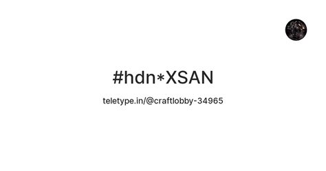#hdn*XSAN — Teletype