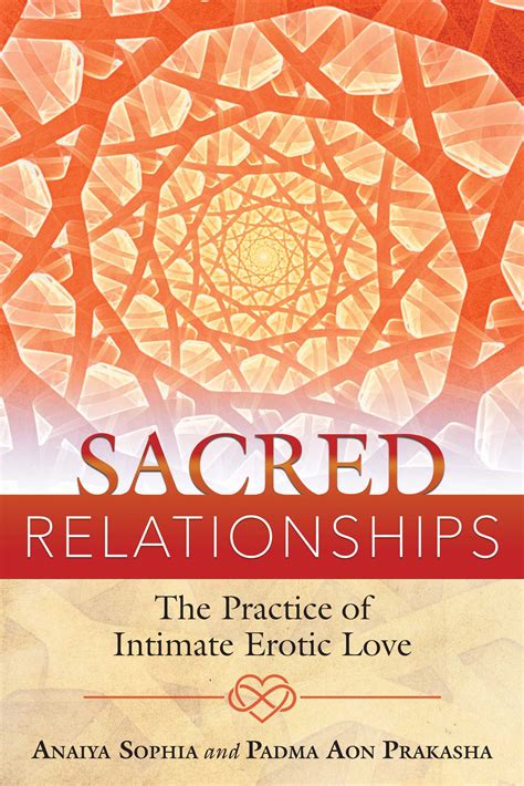 Sacred Relationships | Book by Anaiya Sophia, Padma Aon Prakasha ...
