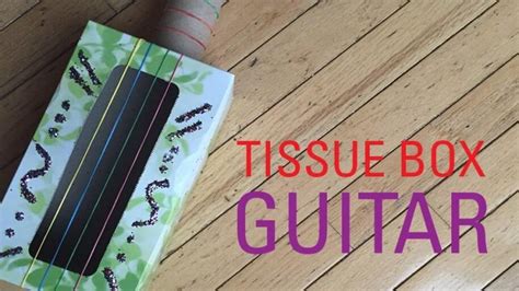 Image result for Tissue Box Guitar Tutorial