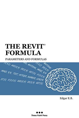The Revit Formula: Parameters and Formulas eBook : E.B., Edgar: Amazon ...