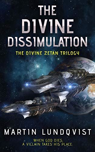 The Divine Dissimulation (The Divine Zetan Trilogy Book 1) eBook ...