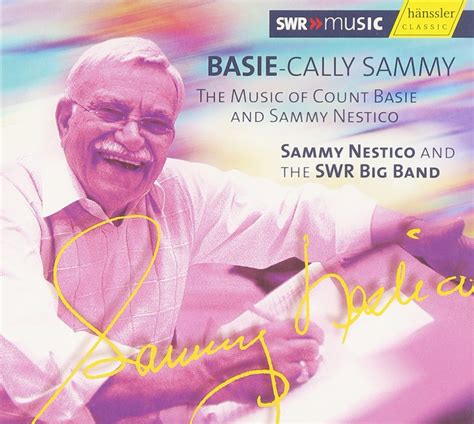 Music Of Count Basie And Sammy Nestico: Sammy Nestico, Swr Big Band ...