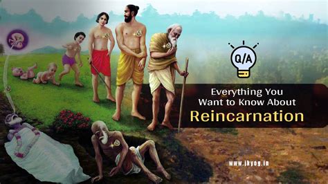 JKYog India - Wisdom - Understanding Reincarnation: Explaining the ...