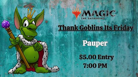 TGIFNM - Pauper , Goblin King Games, Ocala, 11 October 2024 | AllEvents.in