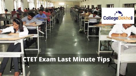 CTET Exam Last Minute Tips to Ace the Exam | CollegeDekho