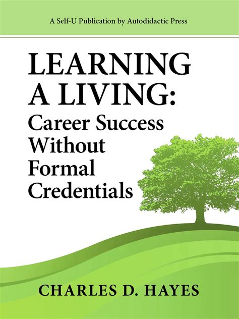 Learning A Living: Career Success Without Formal Credentials eBook ...