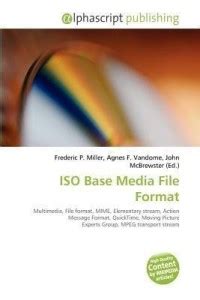ISO Base Media File Format: Buy ISO Base Media File Format by unknown ...