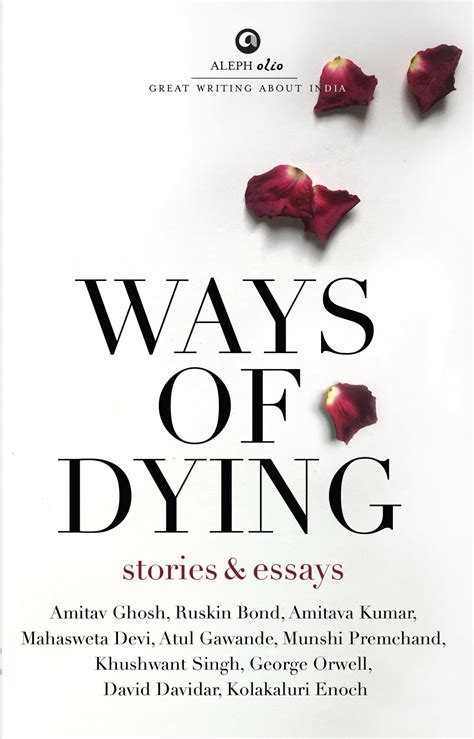 WAYS OF DYING Stories and Essays | Aleph Book Company