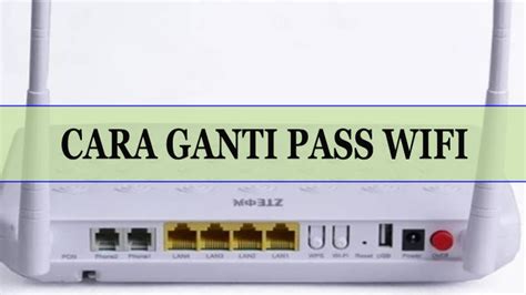 Ganti Password Wifi - Cara Ganti Password Wifi Indihome dengan Mudah ...