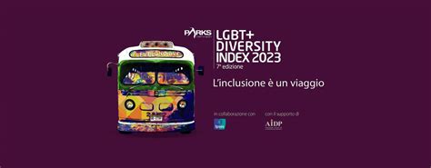 Parks LGBT+ Diversity Index 2023 - settima edizione, Teatro Elfo ...