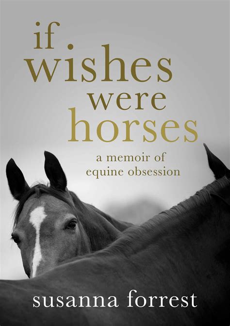 If Wishes were horses ~ by Susanna Forrest | Horse books, Books, Horses