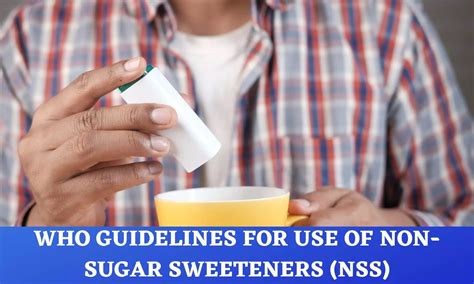 WHO Recommends Against the Use of Non-Sugar Sweeteners for Weight ...