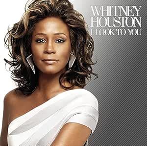 I Look to You: Whitney Houston, Alicia Keys, Kaseem Dean, Norman Harris ...
