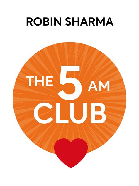5Am Club Book Summary : Summary Of Robin Sharma S The 5 Am Club By ...
