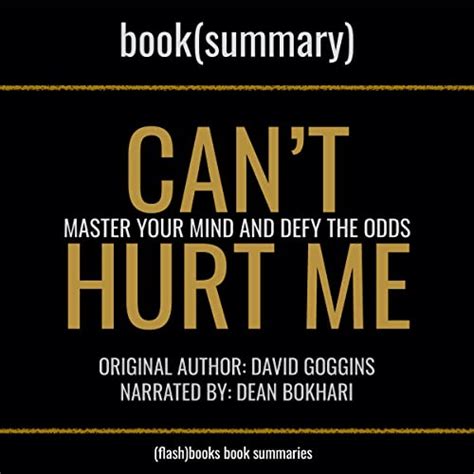 Summary: Can't Hurt Me by David Goggins: Master Your Mind and Defy the ...