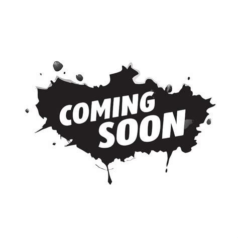 Coming soon png Images - Free Download on Freepik