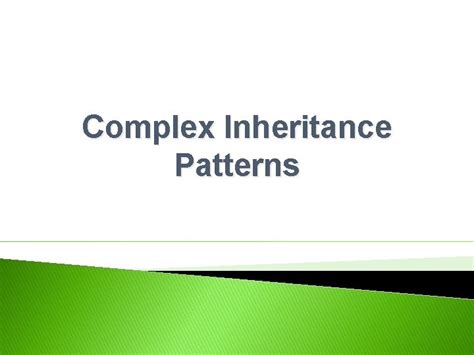 Image result for Complex Inheritance Pattern
