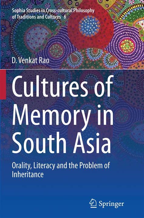 Buy Cultures of Memory in South Asia: Orality, Literacy and the Problem ...