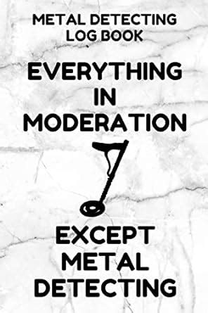 Metal Detecting Log Book: Tracker for Metal Detectorists, 150 Pages ...