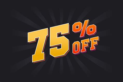 75 Percent off Special Discount Offer. 75 off Sale of advertising ...